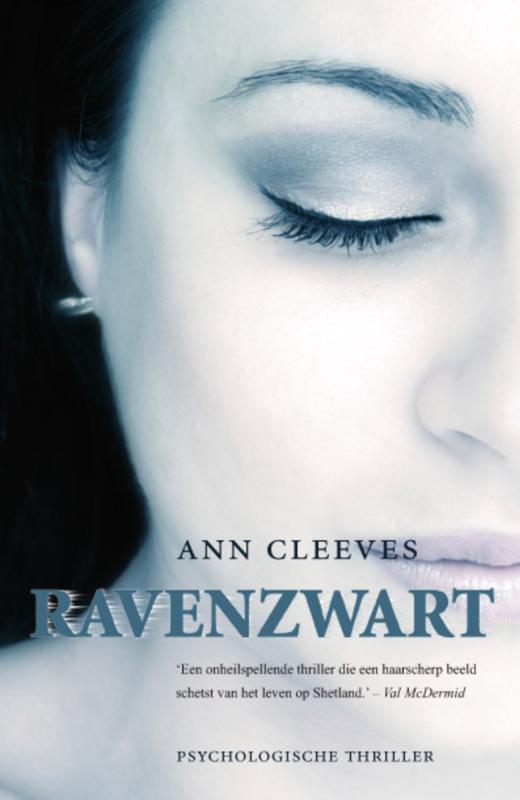 Ravenzwart / Shetland 9789022991930 Ann Cleeves, Boeken, Thrillers, Gelezen, Verzenden