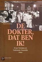 De dokter, dat ben ik! 65 jaar verenigin 9789057300202, Boeken, Verzenden, Gelezen, Kruisheer