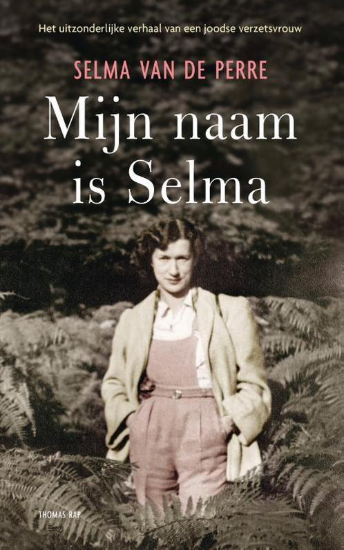 Mijn naam is Selma 9789400404595 Selma van de Perre, Boeken, Literatuur, Gelezen, Verzenden