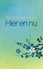Hier en nu 9789045311715 Thich Nhat Hanh, Verzenden, Gelezen, Thich Nhat Hanh