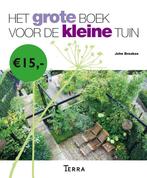 Het grote boek voor de kleine tuin 9789089895271, Verzenden, Zo goed als nieuw, John Brookes