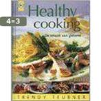 Healthy Cooking / Trendy Teubner 9789044303254, Boeken, Verzenden, Gelezen