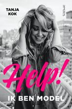 Help! Ik ben model 9789044638608 Tanja Kok, Verzenden, Gelezen, Tanja Kok