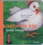 Kaatje de kip heeft honger! 9789058384966 M. van Hooff, Verzenden, Zo goed als nieuw, M. van Hooff