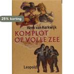 Komplot op volle zee 9789025839130 Henk van Kerkwijk, Verzenden, Gelezen, Henk van Kerkwijk