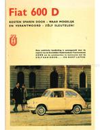 FIAT 600 D, KOSTEN BESPAREN DOOR - WAAR MOGELIJK EN, Nieuw, Author