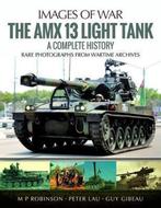 9781526701671 The Amx 13 Light Tank M. P. Robinson, Verzenden, Nieuw, M. P. Robinson
