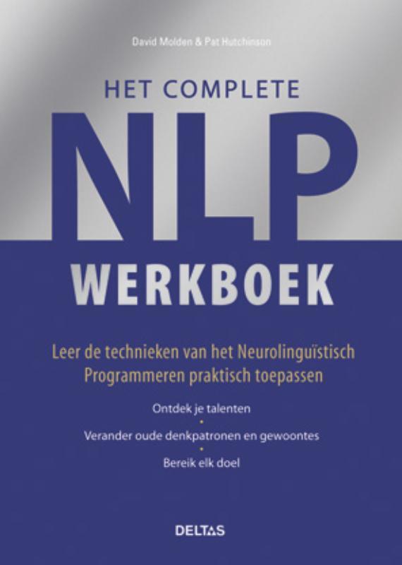Het complete NLP werkboek 9789044729931 David Molden, Boeken, Psychologie, Zo goed als nieuw, Verzenden