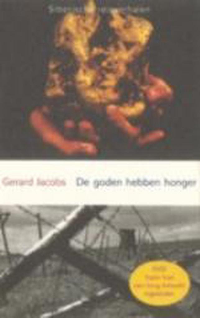 De goden hebben honger 9789025419356 Gerard Jacobs, Boeken, Romans, Gelezen, Verzenden