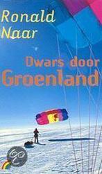 Dwars Door Groenland 9789041702449 Naar, Boeken, Gelezen, Naar, Verzenden