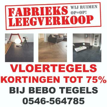 Tot zaterdag VLOERTEGELS v.a. 4,98 pm2 OP=OP! Tegel vloeren beschikbaar voor biedingen