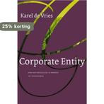Corporate Entity 9789025961329 Karel de Vries, Verzenden, Zo goed als nieuw, Karel de Vries