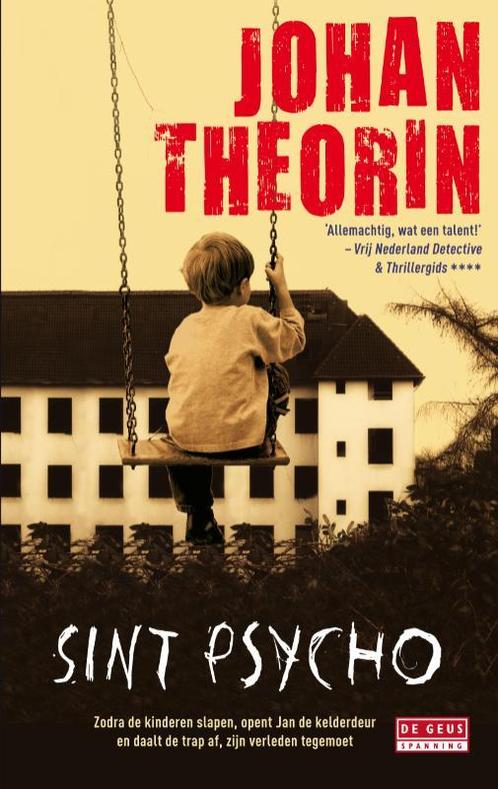 Sint-Psycho 9789044524239 Johan Theorin, Boeken, Thrillers, Gelezen, Verzenden