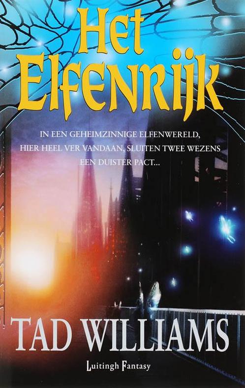 Elfenrijk 9789024527656 T. Williams, Boeken, Fantasy, Zo goed als nieuw, Verzenden