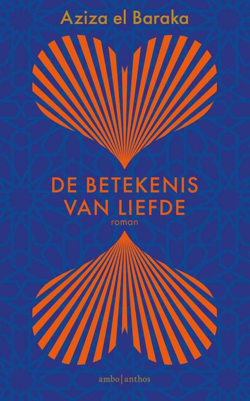 De betekenis van liefde 9789026351846 Aziza el Baraka, Boeken, Romans, Gelezen, Verzenden