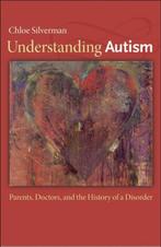 Understanding Autism 9780691159683 Chloe Silverman, Verzenden, Gelezen, Chloe Silverman