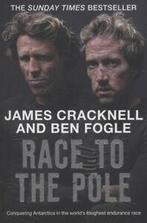 Race to the Pole by Ben Fogle (Paperback), Gelezen, James Cracknell, Ben Fogle, Verzenden