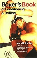 Boxers Book of Conditioning & Drilling, Hatmaker, Mark, Gelezen, Mark Hatmaker, Verzenden