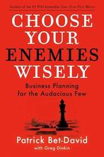 Choose Your Enemies Wisely: Business Planning for the, Verzenden, Nieuw