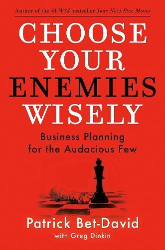 Choose Your Enemies Wisely: Business Planning for the, Boeken, Studieboeken en Cursussen, Verzenden