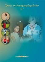 Sport- en bewegingsbegeleider SB 2 | 9789085241591, Boeken, Verzenden, Nieuw