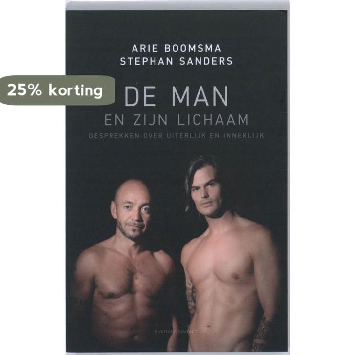 De man en zijn lichaam 9789025432898 Stephan Sanders, Boeken, Literatuur, Gelezen, Verzenden