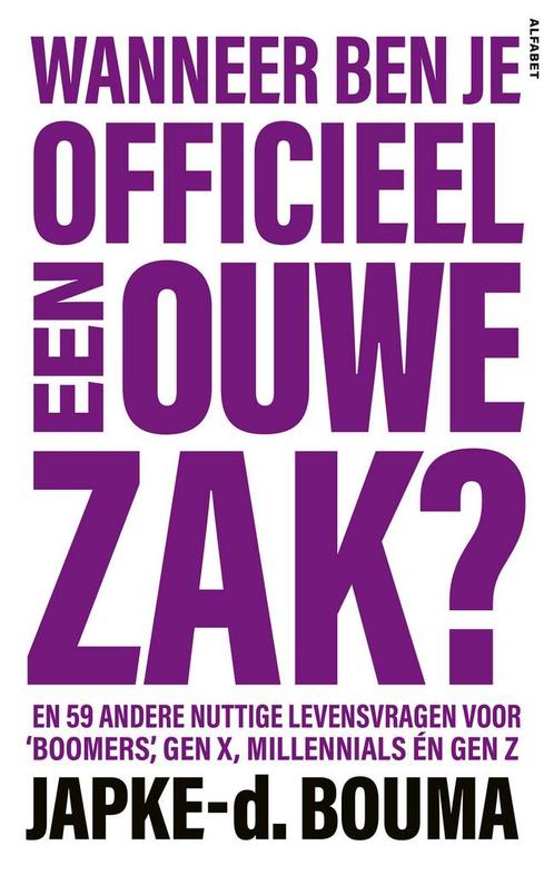 Wanneer ben je officieel een ouwe zak? (9789021343495), Boeken, Romans, Nieuw, Verzenden