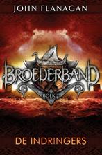 De indringers / Broederband / 2 9789025753788 John Flanagan, Boeken, Kinderboeken | Jeugd | 10 tot 12 jaar, Verzenden, Gelezen