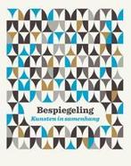 Bespiegeling   Kunsten in samenhang tekstboek 9789492000286, Verzenden, Zo goed als nieuw