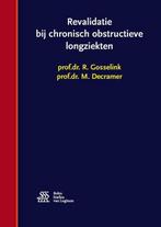9789036815444 Revalidatie bij chronisch obstructieve long..., Verzenden, Zo goed als nieuw, R. Gosselink