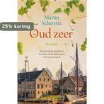 Oud zeer 9789401915199 Martin Scherstra, Boeken, Verzenden, Zo goed als nieuw, Martin Scherstra