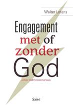 Engagement met of zonder God. Atheïst onder missionarissen, Gelezen, Walter Lotens, Verzenden