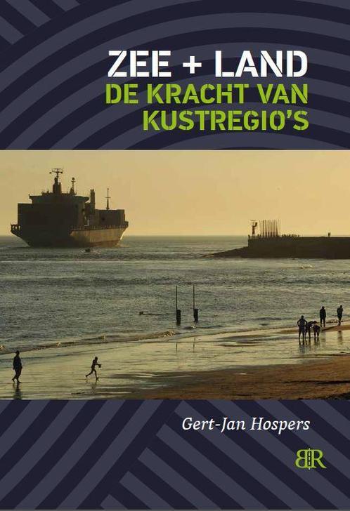 Zee en land 9789079875009 Gert-Jan Hospers, Boeken, Wetenschap, Gelezen, Verzenden