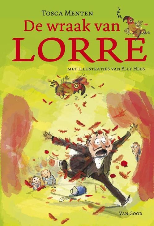 De wraak van Lorre 9789000305797 Tosca Menten, Boeken, Kinderboeken | Jeugd | onder 10 jaar, Zo goed als nieuw, Verzenden