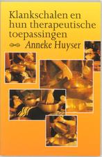 Klankschalen en hun therapeutische toepassingen A. Huyser, Boeken, Verzenden, Zo goed als nieuw, A. Huyser