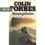 Staatsgeheim 9789022506745 Colin Forbes, Boeken, Thrillers, Verzenden, Gelezen, Colin Forbes