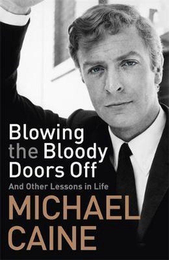 Blowing the Bloody Doors Off 9781473689305 Michael Caine, Boeken, Taal | Engels, Gelezen, Verzenden