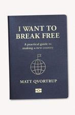 9781526166050 I Want to Break Free Matt Qvortrup, Verzenden, Nieuw, Matt Qvortrup