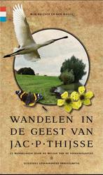 Wandelen in de geest van Jac. P. Thijsse 9789078641629, Boeken, Verzenden, Zo goed als nieuw, Wim Huijser