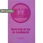 MONTREALP DE SOS DE GRAALBURCHT 9789070196820 Gadal, Boeken, Verzenden, Gelezen, Gadal