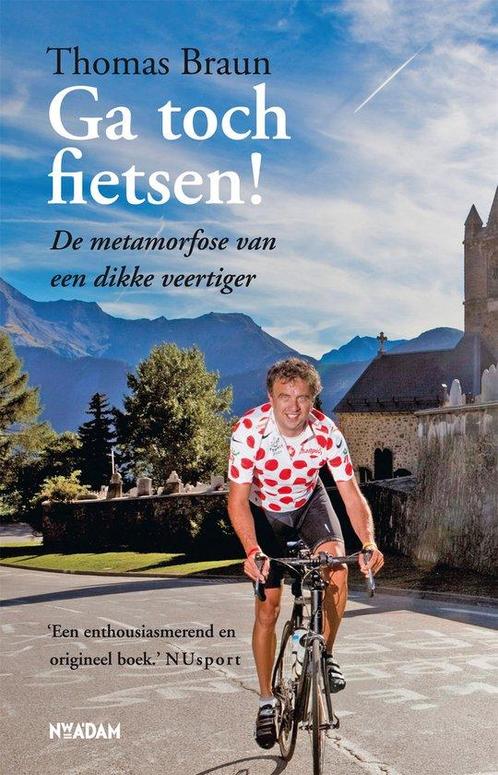 9789046813348 Ga toch fietsen! | Tweedehands, Boeken, Studieboeken en Cursussen, Zo goed als nieuw, Verzenden