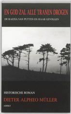 En God zal alle tranen drogen 9789059117778 D. Müller, Boeken, Verzenden, Zo goed als nieuw, D. Müller