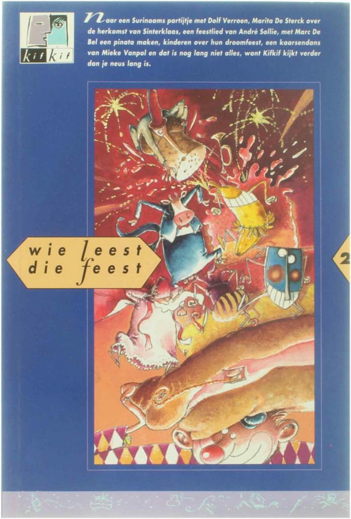 Wie leest die feest 9789054615019 Kifkif, Boeken, Kinderboeken | Kleuters, Gelezen, Verzenden