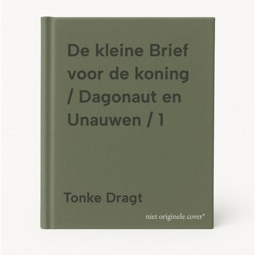 De kleine Brief voor de koning / Dagonaut en Unauwen / 1, Boeken, Kinderboeken | Jeugd | 13 jaar en ouder, Zo goed als nieuw, Verzenden