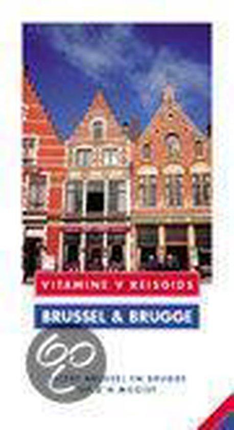 Brussel & Brugge / Vitamine V reisgids 9789021587578, Boeken, Reisgidsen, Zo goed als nieuw, Verzenden