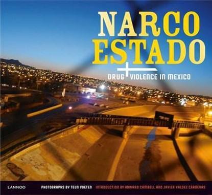 Narco Estado | Teun Voeten | 9789401404075, Boeken, Wetenschap, Zo goed als nieuw