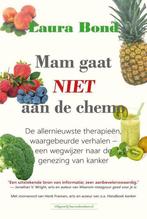 Mam gaat niet aan de chemo 9789492665027 Laura Bond, Verzenden, Zo goed als nieuw, Laura Bond