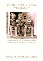 Zand, Zeep & Soda verhalen 9789090254883, Verzenden, Gelezen, C.L. Westerbeek-Sikkes