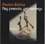 cd - Powaga Sisters - Pay Peanuts, Get Monkeys, Verzenden, Zo goed als nieuw