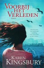 Voorbij het verleden 9789029718073 Karen Kingsbury, Verzenden, Gelezen, Karen Kingsbury